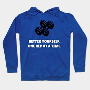 Better Yourself One Rep At A Time Workout Hoodie